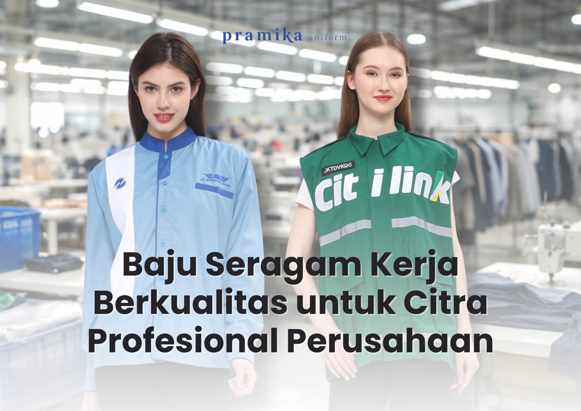 Banner artikel Pramika Uniform: Baju Seragam Kerja Berkualitas untuk Citra Profesional Perusahaan