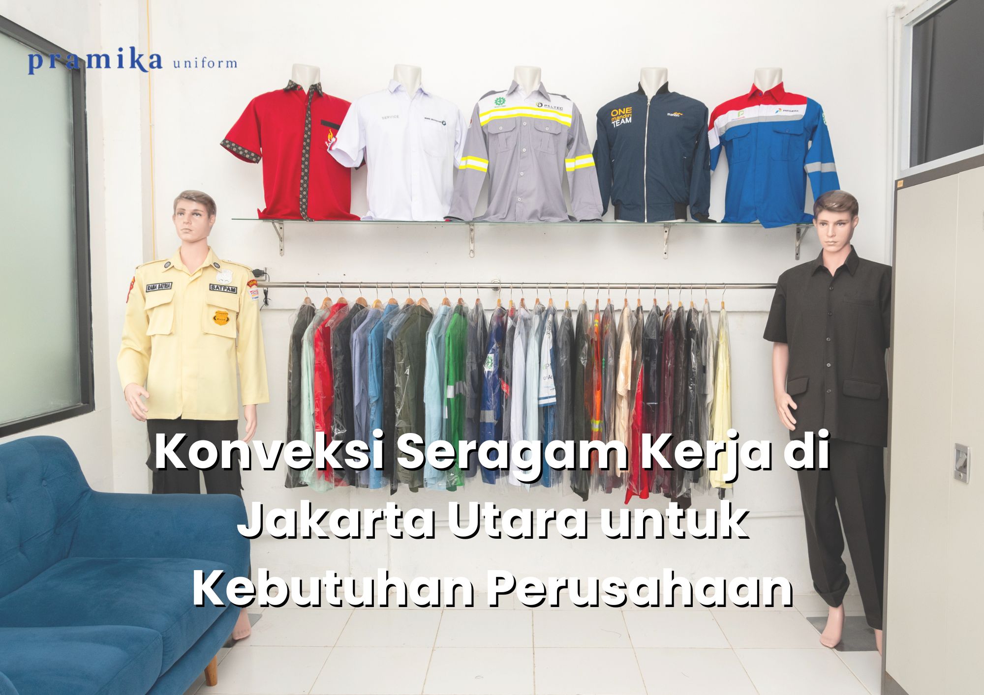 Banner artikel Pramika Uniform: Konveksi Seragam Kerja di Jakarta Utara untuk Kebutuhan Perusahaan