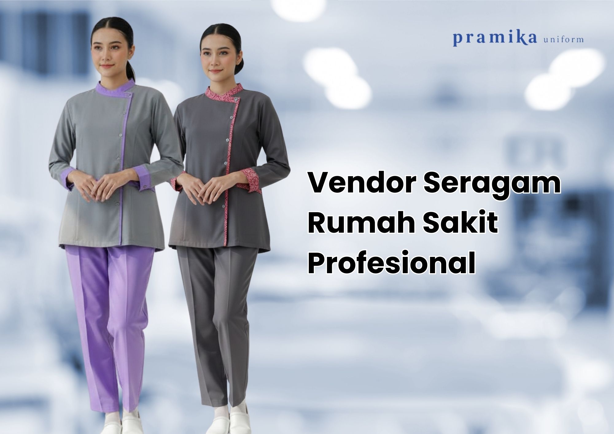 Banner artikel Pramika Uniform: Vendor Seragam Rumah Sakit Profesional dan Steril